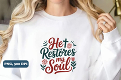 He restores my soul Christian PNG design Product Image 3