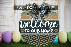 Welcome To Our Home, Door Hanger SVG, Dog Round Sign SVG Product Image 1