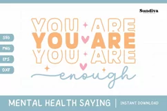Mental Health Quotes SVG | You Are Enough Product Image 1