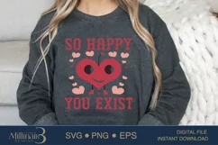 I'm Happy You Exist SVG PNG Sublimation | Funny Valentine Product Image 2