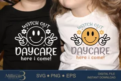 Watch Out Daycare Here Come SVG PNG Sublimation|School 2024 Product Image 3