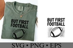 But first Football Svg | Sport Svg | Shirt Svg Product Image 3