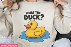 What The Duck PNG, Funny Duck Sublimation PNG Product Image 1