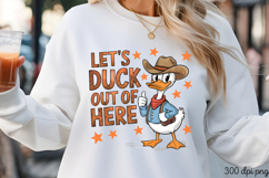 LET&#039;S DUCK OUT OF HERE PNG, Sarcastic Duck Sublimation PNG Product Image 3
