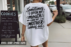 Sometimes I open my mouth SVG Design - Mother&#039;s day SVG Product Image 3