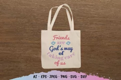 Friends Are God's Way Of Taking Care Of Us SVG Product Image 3