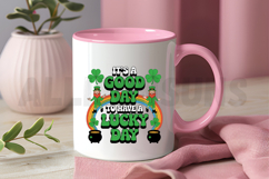 It&#039;s a good day to have a lucky day Sublimation PNG Product Image 3