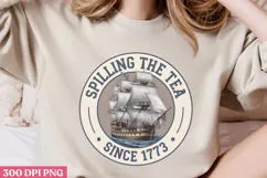 Spilling the tea since PNG, 4th Of July Sublimation PNG Product Image 1