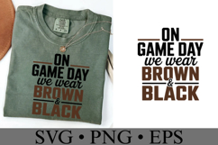 On Game Day We Wear Brown &amp; Black Svg | Shirt Svg Product Image 3