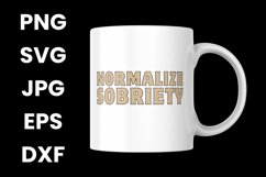 Normalize Sobriety Mental Health Inspirational SVG Product Image 3