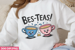Bes-teas! PNG, True Friendship Sublimation PNG Product Image 3