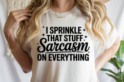 I Sprinkle that stuff sarcasm on everything SVG | Shirt Svg Product Image 3