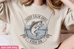 Keep calm and fish on PNG, Fishing Quotes Sublimation Product Image 3