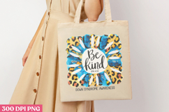 Be Kind Down Syndrome Awareness PNG, Syndrome Sublimation PN Product Image 1