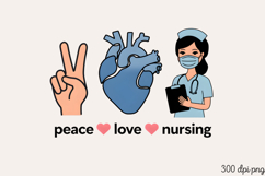 Peace Love Nursing PNG, Nurse Sublimation PNG Product Image 1