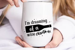 I'm dreaming of a wine christmas SVG, Holiday Wine SVG Product Image 3