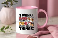 Cute Dog Cartoon Design I Work Hard So My Dog Can Have Nice Product Image 3