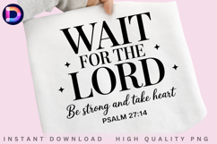 Wait for the Lord Psalm 27:14 Christian Bible Verse PNG Product Image 3