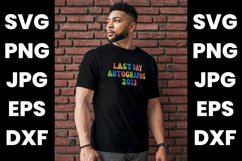 Colorful Last Day Autogaphs 2023 SVG, PNG, JPG, EPS, DXF Product Image 3