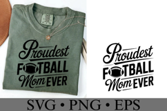 Proudest Football Mom Ever Svg | Game Day Svg | Shirt Svg Product Image 3
