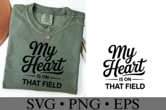 My heart is on that field Svg | Game Day Svg | Shirt Svg Product Image 4