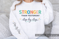 Stronger Than Yesterday Step by Step Motivational Shirt Product Image 1