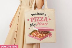 You have a Pizza my heart PNG, Sweet Valentines Sublimation Product Image 3
