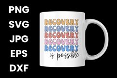 Recovery Is Possible, Recovery Inspirational SVG Product Image 3