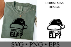 What the Elf Svg | Christmas svg | Shirt Svg Product Image 3