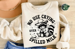No Use Crying Over Spilled Milk SVG Product Image 3