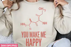 You make me happy PNG, Chemistry Sublimation PNG Product Image 1