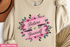 Believe in Yourself PNG, Motivation Sublimation PNG Product Image 3