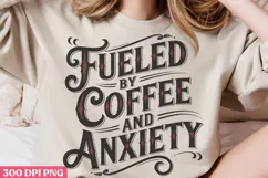 Fueled by coffee and anxiety PNG, Retro Funny Coffee Su Product Image 3