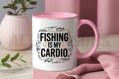 Fishing Is My Cardio Vector Graphic For T-shirt Design Product Image 3