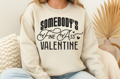 Somebody&#039;s fine ass valentine SVG Product Image 1