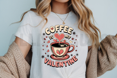 Coffee is my valentine Sublimation PNG, Funny Valentine PNG Product Image 3