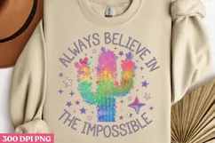 Always Believe In The PNG, Motivational Sublimation PNG Product Image 3