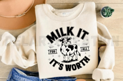 Milk it for all it&#039;s worth SVG Product Image 4