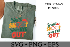 You&#039;ll Shoot your eye out Svg | Christmas svg | Shirt Svg Product Image 4