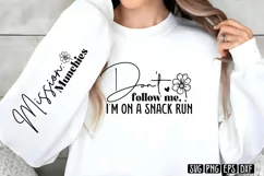 Don't follow me, I'm on a snack run Sleeve SVG PNG Product Image 3