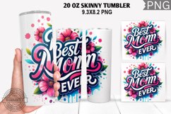 Best Mom Ever Tumbler Sublimation - Mother's Day Tumbler Product Image 1