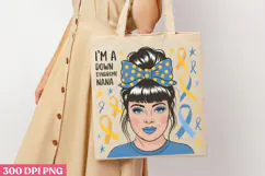 I'm A Down Syndrome nana PNG, Syndrome Sublimation PNG Product Image 1