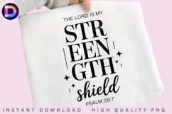 The Lord Is My Strength and Shield Psalm 28:7 Christian PNG Product Image 3
