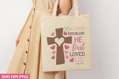 We love because He first PNG, God Is Love Clipart PNG Product Image 3