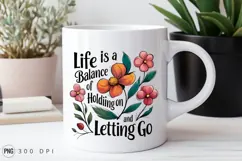 Life Balance Quote With Colorful Floral Sublimation PNG Product Image 2