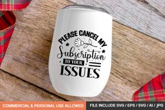 Please Cancel My Subscription To Your Issues Svg Design Product Image 1