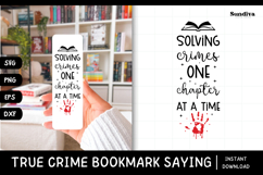 True Crime Bookmark Saying SVG | Solving Crimes Product Image 1