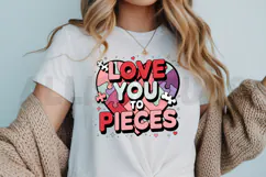 Love you to pieces Sublimation, Funny Valentine PNG Product Image 3