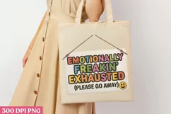 Emotionally Freakin Exhausted PNG, Mental Health Sublimation Product Image 1