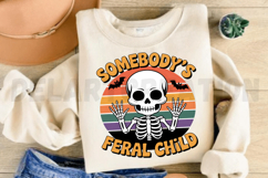 Somebody's Feral Child Skeleton Sublimation PNG Design Product Image 3